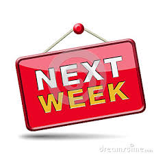 next week